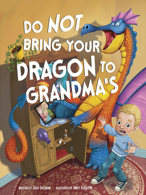 cover image of Do Not Bring Your Dragon to Grandma's